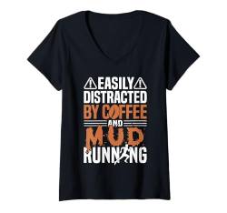 Damen Easily Distracted By Coffee And Mud Running Mud Runner T-Shirt mit V-Ausschnitt von Mud Run Designs Idee Hindernislauf