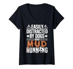 Damen Easily Distracted By Dogs And Mud Running Mud Runner T-Shirt mit V-Ausschnitt von Mud Run Designs Idee Hindernislauf