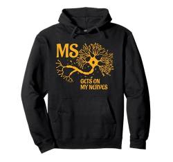 MS Gets On My Nerves March Multiple Sklerose Awareness Pullover Hoodie von Multiple Sclerosis Awareness Month MS Support