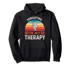 Podcasting ist meine Therapie Lustig Pullover Hoodie von My Therapy