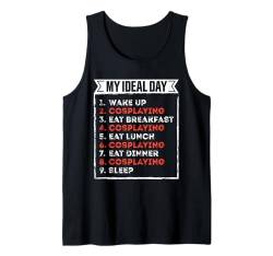 Lustiges Cosplaying mein idealer Tag Tank Top von My ideal day