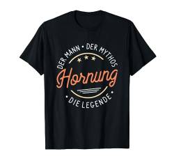 Hornung der Mann der Mythos die Legende T-Shirt von Nachnamen Geschenke Familienname Geschenkidee