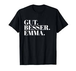 Gut Besser Emma T-Shirt von Namensshirt mit Namen bedruckt - Frauen, Mädchen