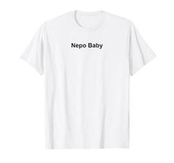 Nepo Baby T-Shirt von Nepo Baby Tees Inc