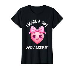 Lustiges I Made a Girl Stolze Mama Tochter Liebe Gute Mama T-Shirt von Neue Mama Schwanger Humor Baby Mami Mädchen Geburt