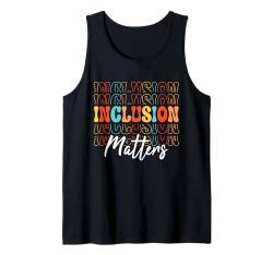 Sonderpädagoge, Autismusbewusstsein, Inklusion ist wichtig Tank Top von Neurodiversity Special Education Autism Awareness