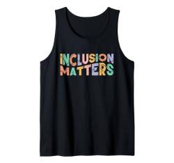 Sonderpädagoge, Autismusbewusstsein, Inklusion ist wichtig Tank Top von Neurodiversity Special Education Autism Awareness