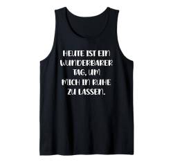 Wunderbarer Tag Mich In Ruhe Zu Lassen Damen Herren Lustiges Tank Top von Nicht Stören Frauen Deko Männer Nicht Nerven Motiv