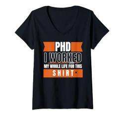 Damen PhD, ich habe mein ganzes Leben dafür gearbeitet, Doktorarbeit Verteidigung T-Shirt mit V-Ausschnitt von Noether Sym