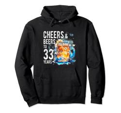 Cheers And Beers To 33 Years Lustiges Happy 33rd Birthday Shirt Pullover Hoodie von OMG Its My Birthday Happy Birthday Shirts