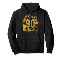 Its My 90th Birthday Rose Flower 90 Year Old Birthday Frauen Pullover Hoodie von OMG Its My Birthday Happy Birthday Shirts