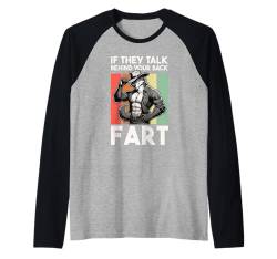 If They Talk Behind Your Back Furz Wolf Meme Raglan von Oddly Specific Funny Meme Tee for Men Women Kids