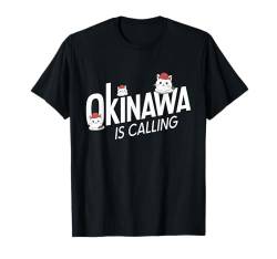 Okinawa is Calling Japanese Culture Lover Japan T-Shirt von Okinawa Reiseoutfit für Männer und Frauen