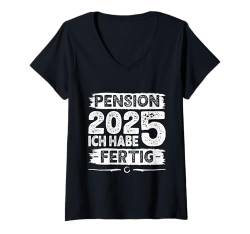 Damen PENSION 2025 ICH HABE FERTIG Lustiges Rente Ruhestand T-Shirt mit V-Ausschnitt von Opa und Oma Geschenk Endlich Rentner Shirt 2025