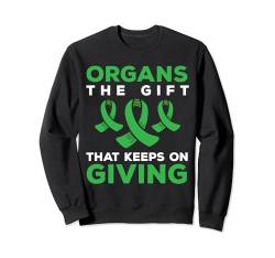 Organs The Gift That Keeps On Giving Organ Donor Sweatshirt von Organspender Design Organempfänger