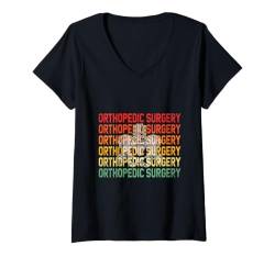 Damen Orthopädische Chirurgie Orthopäde Chirurgen Orthopäden Ortho T-Shirt mit V-Ausschnitt von Orthopedic Surgeon Orthopedist Gifts