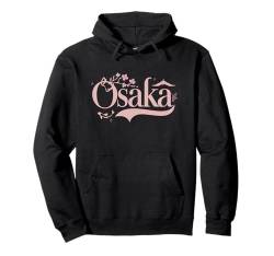 Travel to Osaka Sakura Festival Cherry Blossom Japan Pullover Hoodie von Osaka Reiseoutfit für Männer und Frauen