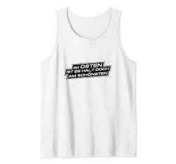 Aus dem Osten Ostdeutsch | Heimatliebe Fan lustiger Spruch Tank Top von Ossi Heimatliebe Osten DDR Ostdeutschland