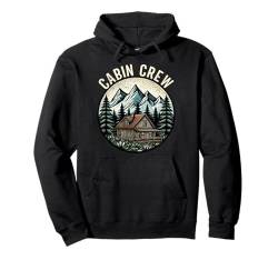 Kabinenpersonal, Kabinen, Familienurlaub, Natur im Freien Pullover Hoodie von Outdoor Vacation Cabin Apparel For Women Men