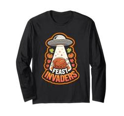 Feast Invaders Braten Truthahn Lustig Thanksgiving Alien UFO UAP Langarmshirt von Outer Space Thanksgiving Boys Girls Men Women Tees