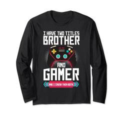 Lustiges Gaming-Design für Bruder, Gamer, Jungen, Kinder, Gaming-Liebhaber Langarmshirt von PC Gaming Novelty Gift Gamer Video Game