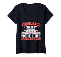 Damen Ambulance Chaser eher wie Ambulance Racer Sanitäter T-Shirt mit V-Ausschnitt von Paramedic Gifts