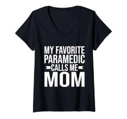 Damen Mein Lieblingssanitäter nennt mich Mom of Sanitäter T-Shirt mit V-Ausschnitt von Paramedic Gifts