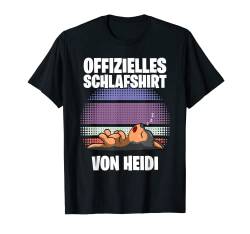 Offizielles Schlafshirt von Heidi - Personalisiert T-Shirt von Personalisiertes Schlaf Outfit & Schlafen Sprüche