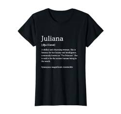 Damen Lustige Juliana Namensbedeutung – Juliana personalisierter Name T-Shirt von Personalized Apparel & Meaningful Name Collection