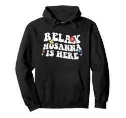 Retro Groovy Relax HOSANNA Is Here Lustiger Muttertagsname Pullover Hoodie von Personalized First Name outfit For Women