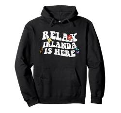 Retro Groovy Relax IRLANDA Is Here Lustiger Muttertagsname Pullover Hoodie von Personalized First Name outfit For Women