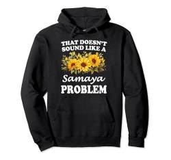 Das klingt nicht nach einem Samaya-Problem Sunflower Girl Pullover Hoodie von Personalized Floral First Name For Women