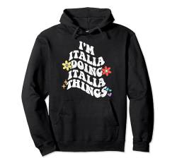 Retro Groovy I'm ITALIA Doing ITALIA Things Funny Mother Pullover Hoodie von Personalized Name Mothers Day outfit For Women