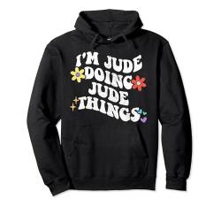 Retro Groovy I'm Jude Doing Jude Things Funny Mother's Day Pullover Hoodie von Personalized Name Mothers Day outfit For Women