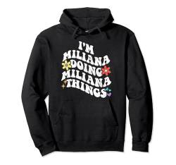 Retro Groovy Im Miliana Doing Milia Things Funny Mother Pullover Hoodie von Personalized Name Mothers Day outfit For Women