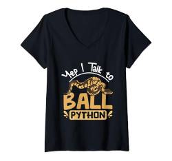 Damen Ja, ich spreche mit Ball Pythons. T-Shirt mit V-Ausschnitt von Pet Ball Python Royal Python Reptile Owner Outfit