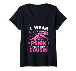 Damen I Wear Pink For My Cousin T-Rex Brustkrebs-Bewusstsein T-Shirt mit V-Ausschnitt von Pink Ribbon Breast Cancer Fighter Support Gifts