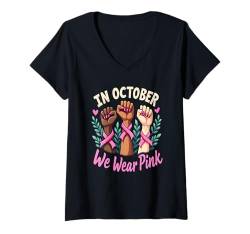 Damen Im Oktober tragen wir Pink Support Brustkrebs-Bewusstsein T-Shirt mit V-Ausschnitt von Pink Ribbon Breast Cancer Fighter Support Gifts