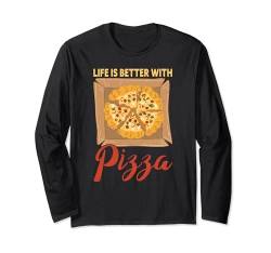 Life Is Better With Pizza Funny Pizza Making Langarmshirt von Pizza Backen Zubehör Pizzabäcker Geschenke