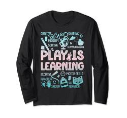 Spielen ist Lernen Lehrertag Spielen ist Lernen Langarmshirt von Play Is Learning Kindergarten Teacher Preschool