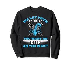 Wir legen Rohre als Klempnergeschenke Sweatshirt von Plumber Job and Plumber Gifts