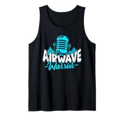 Podcast Podcaster Podcasting Airwave Warrior Tank Top von Podcasting Podcast Podcaster