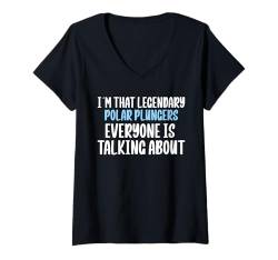 Damen Im That Legendary Polar Plungers Everyone Is Talking About T-Shirt mit V-Ausschnitt von Polar Plunge Season Design Idea