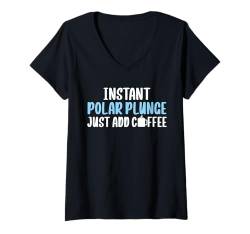 Damen Instant Polar Plunger Ice Bear Just Add Coffee T-Shirt mit V-Ausschnitt von Polar Plunge Season Design Idea