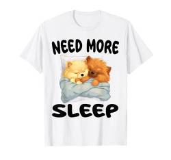 Süßer Zwergspitz, braucht mehr Schlafanzug, Nachthemd T-Shirt von Pomeranian Pajamas & Nightgown .Co