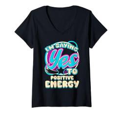 Damen Ich sage JA zu Positive Energy Self Care Women T-Shirt mit V-Ausschnitt von Positive Tees NYC