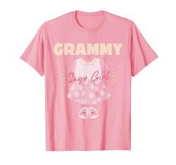 Gender Reveal Team Pink Grammy Says Girl Baby Newborn T-Shirt von Pregnancy Announce He or She Blue or Pink Love You