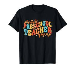 Zurück in die Schule Vorschullehrer T-Shirt von Preschool Teacher Appreciation Gifts