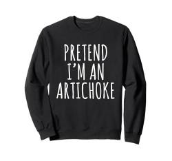 Lazy Halloween Kostüm Shirt Pretend I'm Artischocke Simple Sweatshirt von Pretend I'm an Artichoke Lazy Halloween Tees