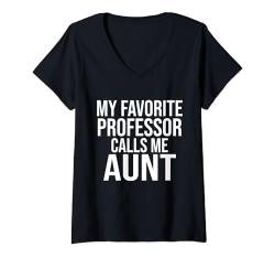 Damen Mein Lieblingsprofessor nennt mich Tante von Professor T-Shirt mit V-Ausschnitt von Professor Gifts